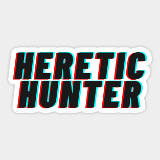 Heretic Hunter Sticker